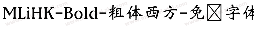 MLiHK-Bold-粗体西方字体转换