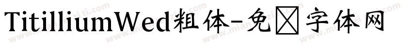 TitilliumWed粗体字体转换