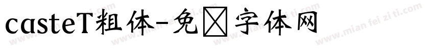 casteT粗体字体转换