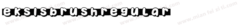 EksisBrushRegular字体转换