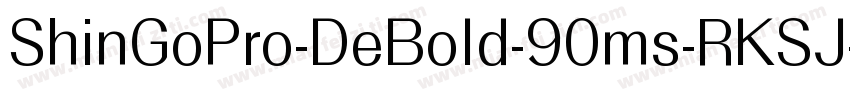 ShinGoPro-DeBold-90ms-RKSJ-H字体转换