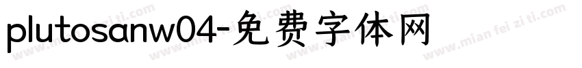 plutosanw04字体转换