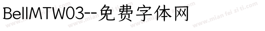 BellMTW03-字体转换