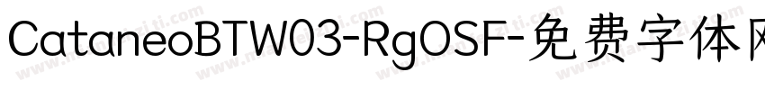 CataneoBTW03-RgOSF字体转换