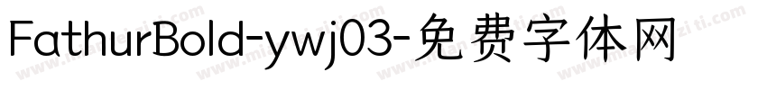 FathurBold-ywj03字体转换