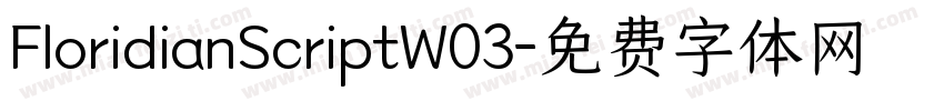 FloridianScriptW03字体转换