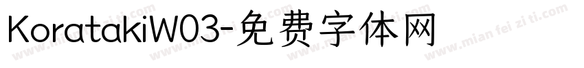 KoratakiW03字体转换