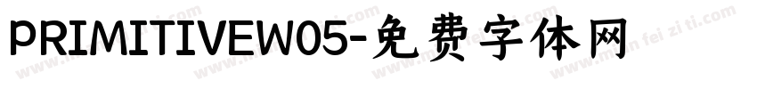 PRIMITIVEW05字体转换