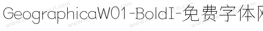 GeographicaW01-BoldI字体转换
