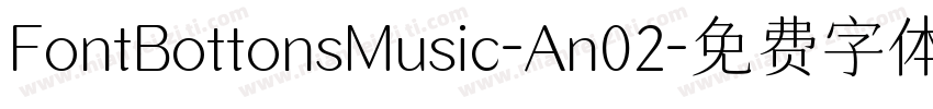 FontBottonsMusic-An02字体转换