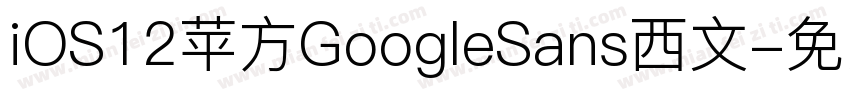 iOS12苹方GoogleSans西文字体转换