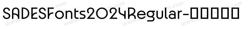 SADESFonts2024Regular字体转换