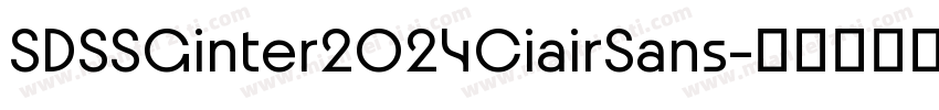 SDSSGinter2024CiairSans字体转换