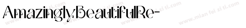 AmazinglyBeautifulRe字体转换