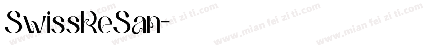 SwissReSan字体转换