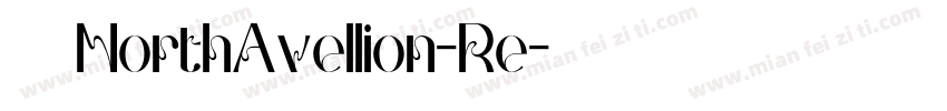字体名称NorthAvellion-Re字体转换