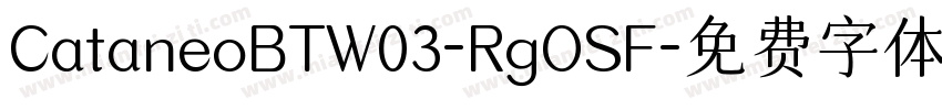 CataneoBTW03-RgOSF字体转换