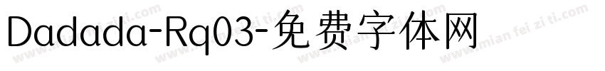 Dadada-Rq03字体转换