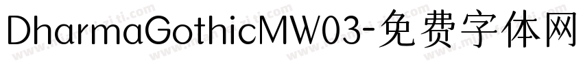 DharmaGothicMW03字体转换