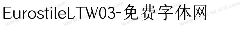 EurostileLTW03字体转换