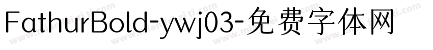 FathurBold-ywj03字体转换