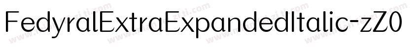 FedyralExtraExpandedItalic-zZ03字体转换