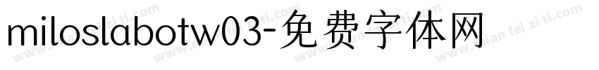 miloslabotw03字体转换