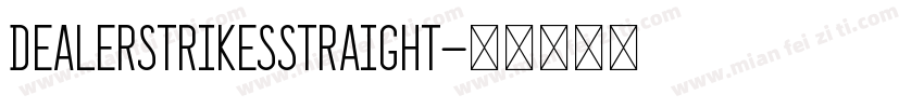 DealerStrikesStraight字体转换