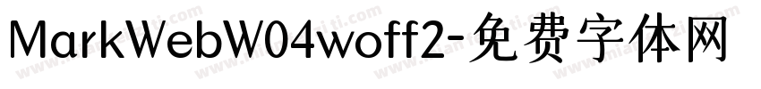 MarkWebW04woff2字体转换