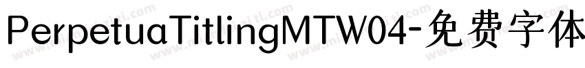 PerpetuaTitlingMTW04字体转换