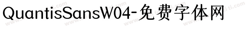 QuantisSansW04字体转换