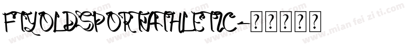 FTYOLDSPORTATHLETIC字体转换
