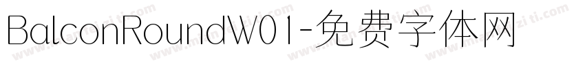 BalconRoundW01字体转换