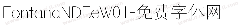 FontanaNDEeW01字体转换