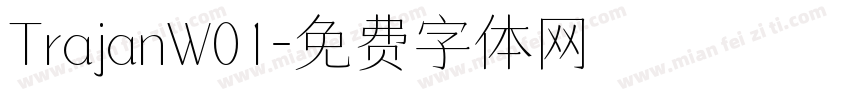 TrajanW01字体转换