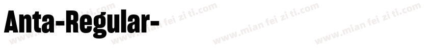 Anta-Regular字体转换