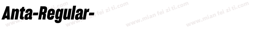 Anta-Regular字体转换