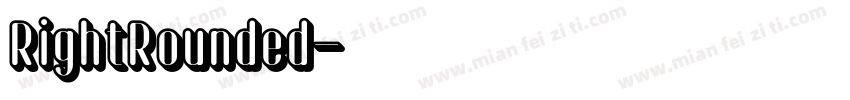 RightRounded字体转换
