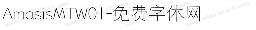 AmasisMTW01字体转换