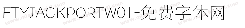 FTYJACKPORTW01字体转换