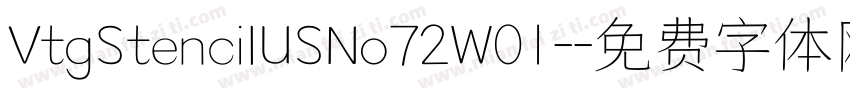VtgStencilUSNo72W01-字体转换