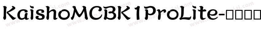 KaishoMCBK1ProLite字体转换
