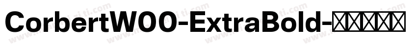 CorbertW00-ExtraBold字体转换