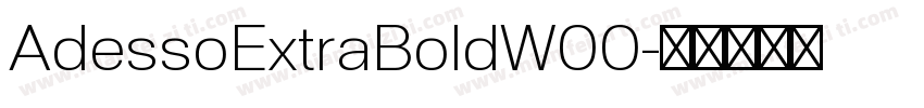 AdessoExtraBoldW00字体转换