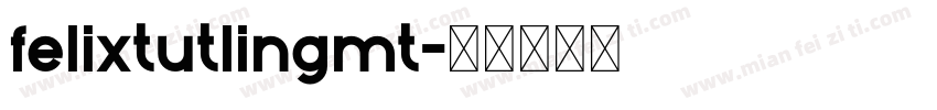 felixtutlingmt字体转换