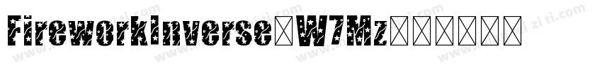 FireworkInverse-W7Mz字体转换