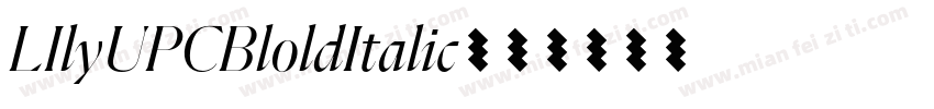 LIlyUPCBloldItalic字体转换