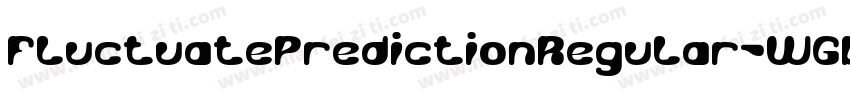 FluctuatePredictionRegular-WGBv字体转换