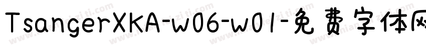 TsangerXKA-w06-w01字体转换