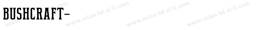 bushcraft字体转换